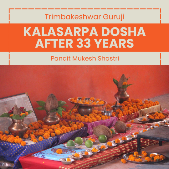Kalasarpa dosha after 33 years